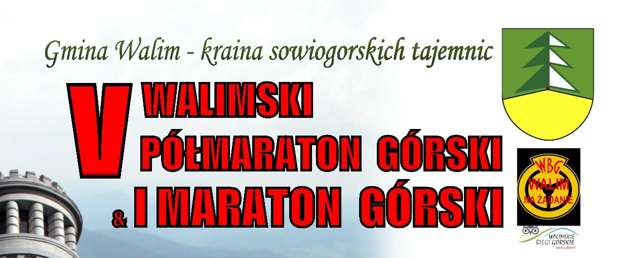 V Walimski Półmaraton Górski & I Maraton Górski