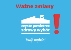 Zmiany w Programie Czyste Powietrze